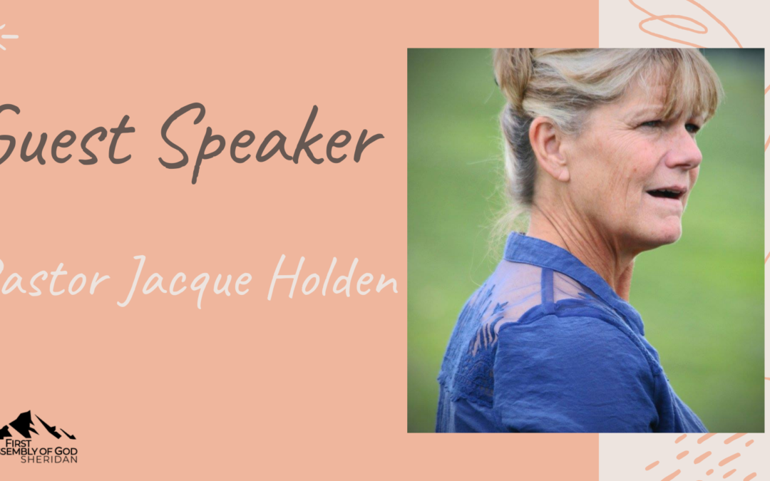 Guest Speaker: Pastor Jacque Holden